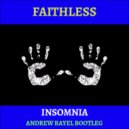 Faithless - Insomnia (Andrew Rayel Extended Bootleg)
