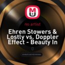 Ehren Stowers & Lostly vs. Doppler Effect - Beauty In 3D