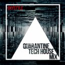 oxystyle - Quarantine Tech House Mix ()