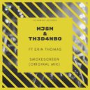 MJSM & TH3 D4NBO - Smoke screen (Original Mix)