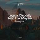 Logical Disparity feat. Fox Mayers - Paralyzed (Dub Mix)