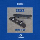 Seska - Pump It Up