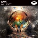 Will Fast - Save (Original Mix)