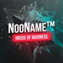 NooName - House of Madness #1 (Antivirus Radio)
