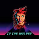 BLVCK CAT - TO THE WOLVES (feat. ✞ λ₴MѺÐ∆I ✞)