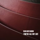 Ivan Boyarkin - You're All My Life