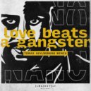 Nano - Love Beats a Gangster