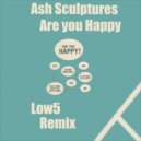 Ash Sculptures - Are You Happy