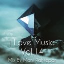 Mani Rahsepar - I Love Music Vol.14 ( )32