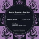 Jeremy Sylvester - Welcome To The Club (Original Mix)