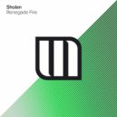 SHOLAN - Renegade Fire