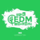 Hard EDM Workout - 365