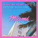 Idetto feat. Nácha & Korbz - Make My Heart Go (Original Mix)