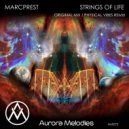 Marcprest - Strings of life (Physical Vibes Remix)