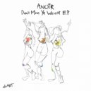 ANOTR - Self Love (Original Mix)
