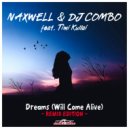 NaXwell & DJ Combo feat. Timi Kullai - Dreams (Will Come Alive) (Jon Thomas Remix Edit)