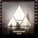 Modern Machines - Movies (Original Mix)