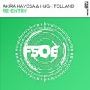Akira Kayosa & Hugh Tolland - Re-Entry