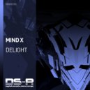 Mind X - Delight (Extended Mix)