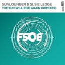 Sunlounger & Susie Ledge - The Sun Will Rise Again (Paul Denton Extended Remix)