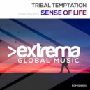 Tribal Temptation - Sense Of Life (Vocal Radio Edit)