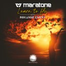Maratone & Roxanne Emery - Learn To Fly (Extended Mix)
