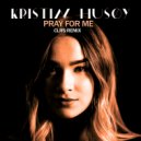 Kristin Husøy & CLRS - Pray For Me (CLRS Remix)