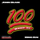 John Blaze & King Kai - Keep it A Hunnit