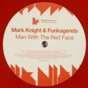 Mark Knight & Funkagenda - The Man With The Red Face (Yeadon Private Edit)