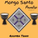 Mongo Santo - Paradise (Roomba Mix)