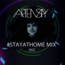 Artem Spy - #StayAtHomeMix 002 ()