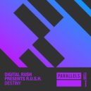 Digital Rush presents R.U.S.H. - Destiny (Extended Mix)