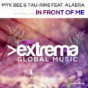 Myk Bee & Tau-Rine Feat. Alaera - In Front Of Me (Radio Edit)