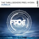 The Thrillseekers pres. Hydra - Aurelia