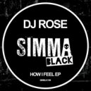 DJ Rose - How I Feel (Radio Edit)