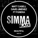 Matt Caseli, David Jimenez featuring Funeka - Beautiful (Alaia & Gallo Dub)