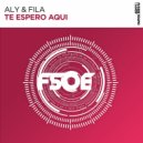 Aly & Fila - Te Espero Aqui
