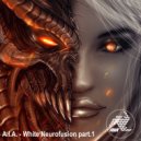 A.I.A. - White Neurofusion part.1 ()