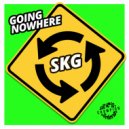 SKG - Going Nowhere (Original Mix)