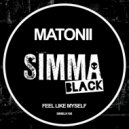 Matonii - Feel Like Myself (Original Mix)
