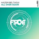 Hazem Beltagui - All Over Again (Extended Mix)