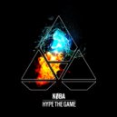 KØBA - Hype The Game (Original Mix)