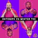 Hotknife vs Mister Tee - Can't Take My F**king Eyes Off You