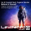 Up & Forward feat. Eugene Sender - Believe In Yourself (Nick Bogorosh Remix)