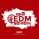 Hard EDM Workout - Giant