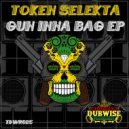 Token Selekta - Gun Inna Bag (Original Mix)