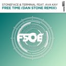 Stoneface & Terminal feat. Ava Kay - Free Time (Dan Stone Extended Remix)