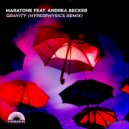 Maratone feat. Andrea Becker - Gravity (HyperPhysics Dub Mix)