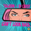 Saladin, DJ Cross (US) - Can\'t Look Back (Instrumental)