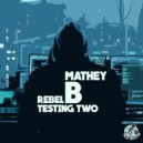 Mathey B - Rebel